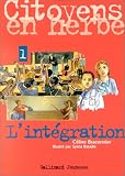 Citoyens en herbe, tome 1 : L Intégration