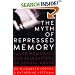 The Myth of Repressed Memory: False Memories and Allegations of Sexual Abuse