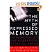 The Myth of Repressed Memory: False Memories and Allegations of Sexual Abuse