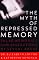 The Myth of Repressed Memory: False Memories and Allegations of Sexual Abuse