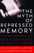 The Myth of Repressed Memory: False Memories and Allegations of Sexual Abuse