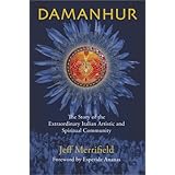 damanhur the story of the extraordinary italian artistic and spiritual community