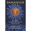 Damanhur: The Story of the Extraordinary Italian Artistic And Spiritual Community
