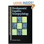 Developmental Cognitive Neuropsychology (Brain Damage, Behaviour and Cognition)
