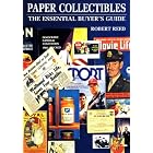 Paper Collectibles: The Essential Buyer's Guide by Robert Reed