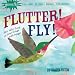 Indestructibles Flutter! Fly!