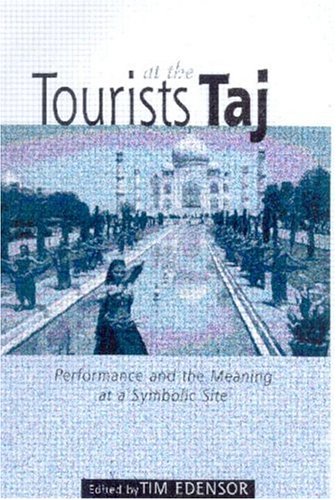 Cover image : Tourists at the Taj: Performance and Meaning at a Symbolic Site (International Library of Sociology)