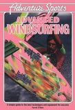 Advanced Wind Surfing (Adventure Sports)