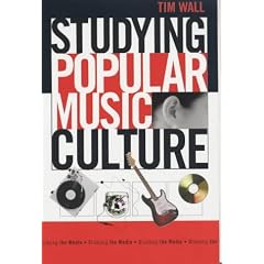 Studying Popular Music Culture (Studying the Media)
