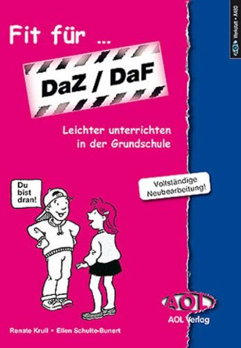 Aol im Aap Lehrerfachverlag Fit f&uuml;r DaZ /DaF: Leichter unterrichten in der Grundschule
