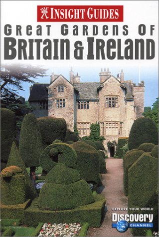 City Travel Guides Discounted  Books : Great Gardens of Britain and Ireland Insight Guide (Insight Guides)