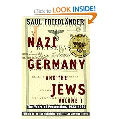 Nazi Germany and the Jews, Volume 1: The Years of Persecution 1933-1939