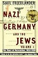 Nazi Germany and the Jews: Volume 1: The Years of Persecution 1933-1939