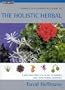 Complete Illustrated Guide to the Holistic Herbal