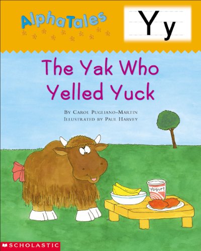 AlphaTales: Y: The Yak Who Yelled Yuck