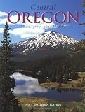 Central Oregon: View from the Middle
