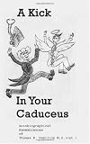 A Kick in Your Caduceus: The remembrances of a country doctor