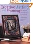 Creative Matting and Framing: For Photos, Artwork, and Collections (Crafts Highlights)