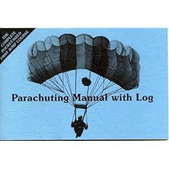 Parachuting Manual With Log for the Static Line Course