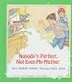 Nobody's Perfect, Not Even My Mother (Concept Books/Level 1)
