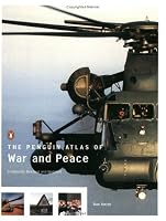 The Penguin Atlas of War and Peace: Completely Revised and Updated