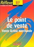 Le Point de vente : Vente action marchande