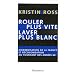 Rouler plus vite, laver plus blanc : Modernisation de la France et d�colonisation au tournant des ann�es soixante