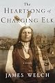 The Heartsong of Charging Elk: A Novel