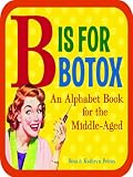 B Is for Botox: the Middle-Aged