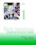 Web Services Implementation Guide, Volume 1: Getting Started