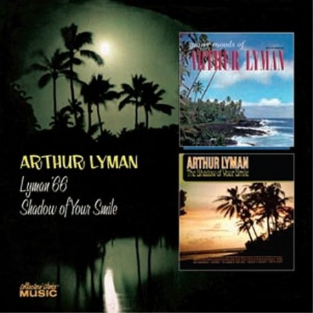Arthur Lyman - Lyman 66/Shadow of Your Smile - Zortam Music