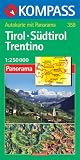  : Tirol / S&uuml;dtirol / Trentino 1 : 250 000. Autokarte mit Panorama.