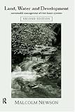 Land, Water, and Development: Sustainable Management of River Basin Systems