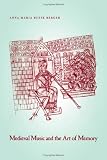 Medieval Music and the Art of Memory