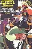 The Three Musketeers (Classics Illustrated)