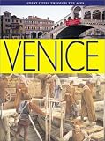Venice (Great Cities Through The Ages)