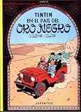 Books : Las Aventuras de Tintin : Tintín en el país del oro negro (Spanish Edition)