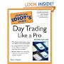 The Complete Idiot's Guide to Daytrading Like a Pro, 2nd Edition