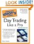 The Complete Idiot's Guide to Daytrading Like a Pro, 2E