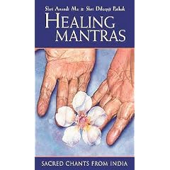 Healing Mantras: Sacred Chants from India