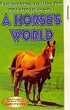 Review Beckmann Visual Publishing  / A Horse's World [1997]