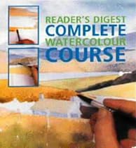 "Reader's Digest" Complete Watercolour Course (Readers Digest)