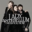 Need You Now [+digital booklet]
