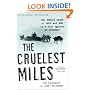 The Cruelest Miles: The Heroic Story of Dogs and Men in a Race Against an Epidemic