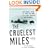 The Cruelest Miles: The Heroic Story of Dogs And Men in a Race Against an Epidemic