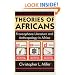 Theories of Africans: Francophone Literature and Anthropology in Africa (Black Literature and Culture Series)