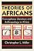 Books : Theories of Africans: Francophone Literature and Anthropology in Africa (Black Literature and Culture Series)