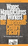 Wages, manufacturers and workers in the nineteenth-century factory : the Voortman Cotton Mill in Ghent