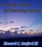 Of Love, Sadness, and Everything Between