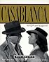 Casablanca: Script and Legend: The 50th Anniversary Edition